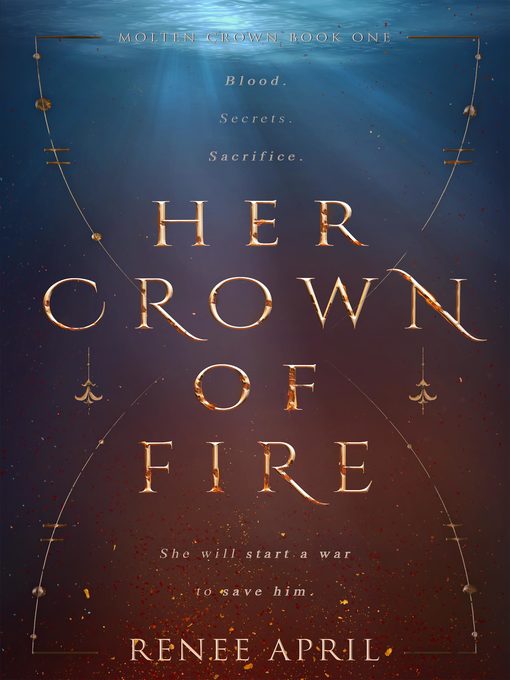Title details for Her Crown of Fire by Renee April - Available